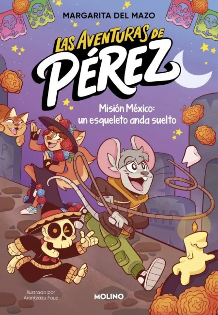 Las Aventuras de Pérez 2. Misión México: un Esqueleto Anda Suelto