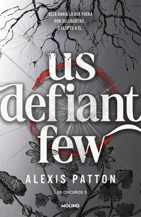 Us Defiant Few (Los Oscuros 3)