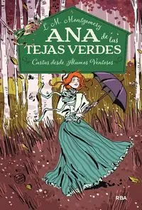 Ana de las Tejas Verdes 7 Cartas Desde Alamos Ventosos