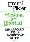 Moverse en Libertad. Desarrollo de la Motricidad Global