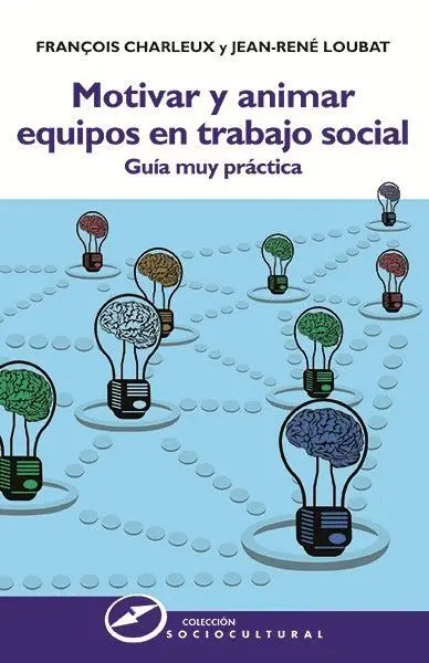 Motivar y Animar Equipos en Trabajo Social