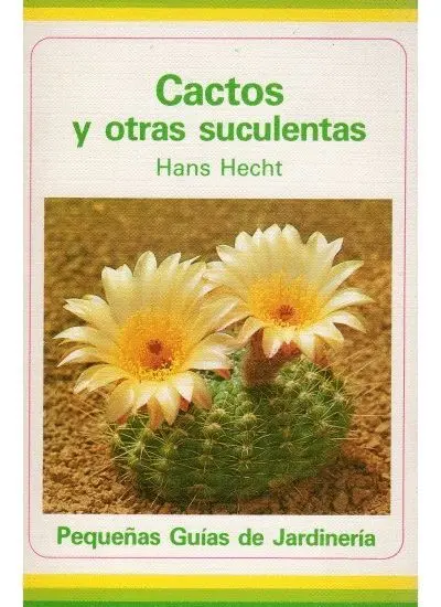 Cactos y Otras Suculentas