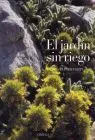 Jardin sin Riego, el
