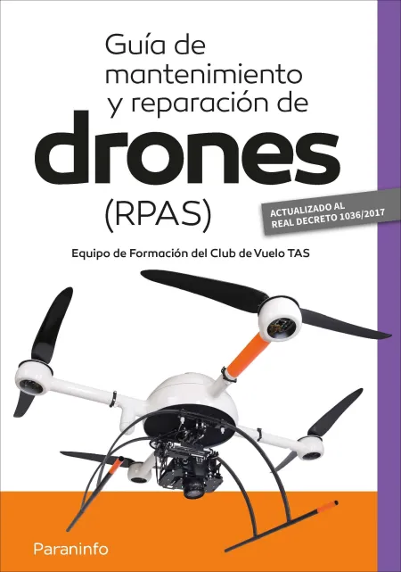 Guía de Mantenimiento y Reparación de Drones (Rpas)