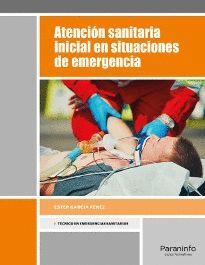 ATENCIÓN SANITARIA INICIAL EN SITUACIONES DE EMERGENCIA