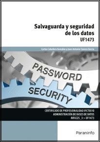 SALVAGUARDA Y SEGURIDAD DE LOS DATOS UF1473