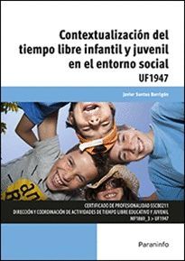CONTEXTUALIZACIÓN DEL TIEMPO LIBRE INFANTIL Y JUVENIL EN EL ENTORNO SOCIAL