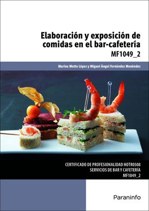 ELABORACION Y EXPOSICION DE COMIDAS EN EL BAR-CAFETERIA MF1049_2