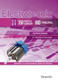 Electrotecnia (350 Conceptos Teóricos. 800 Problemas)
