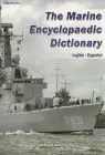 The Marine Encyclopaedic Dictionary (Ingles-Español)