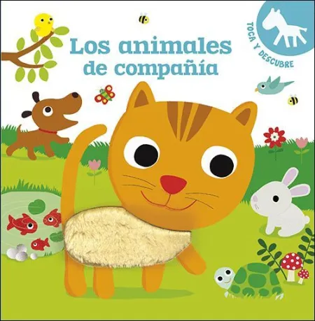 Los Animales de Compañia. Toca y Descubre