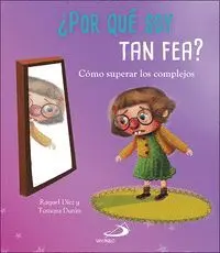 Por que Soy Tan Fea?