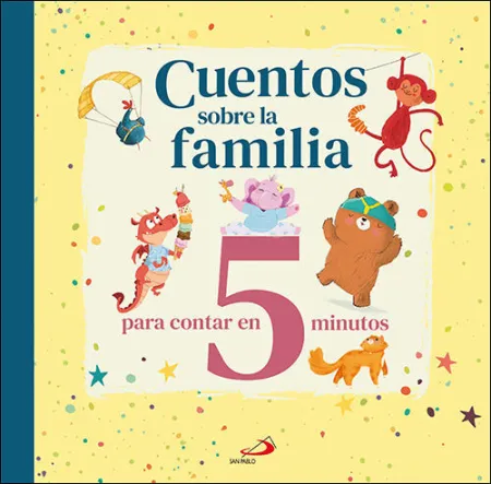 Cuentos Sobre la Familia para Contar en 5 Minutos