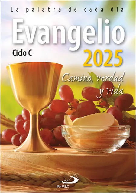 Evangelio 2025 Ciclo C. La Palabra de Cada Dia