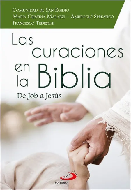 Las Curaciones en la Biblia de Job a Jesús