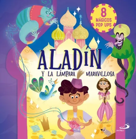 Aladín y la Lámpara Maravillosa. 8 Magicos Pop Ups