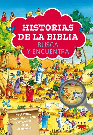 HISTORIAS DE LA BIBLIA. BUSCA Y ENCUENTRA