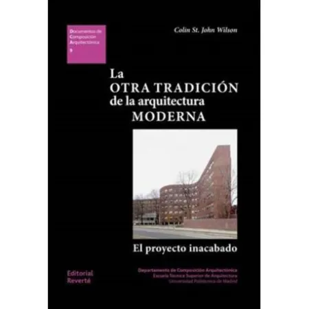 La Otra Tradicion de la Arquitectura Moderna