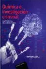Quimica e Investigacion Criminal. Una Perspectiva de la Ciencia