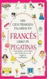 Mis Cien Primeras Palabras en Frances. Libro de Pegatinas