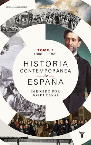 HISTORIA CONTEMPORÁNEA DE ESPAÑA VOLUMEN 1 1808-1931