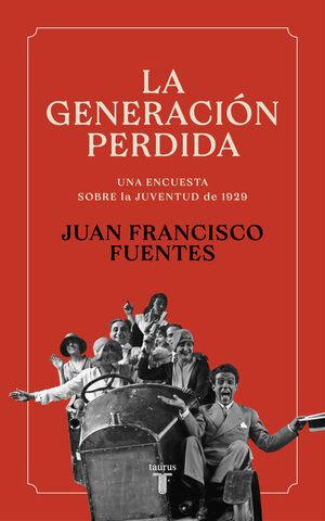 LA GENERACIÓN PERDIDA. LA JUVENTUD DE 1929