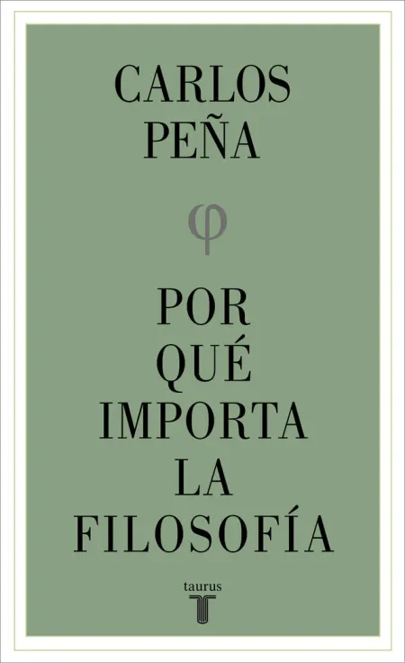 Por qué Importa la Filosofía