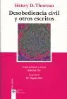 Desobediencia Civil y Otros Escritos