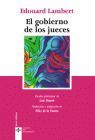 GOBIERNO DE LOS JUECES Y LA LUCHA CONTRA LA LEGISLACION SOCIAL