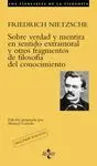 Sobre Verdad y Mentira en Sentido Extramoral y Otros Fragmentos de Filosofia del Conocimiento