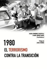 1980. EL TERRORISMO CONTRA LA TRANSICIÓN