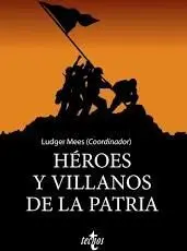 Heroes y Villanos de la Patria