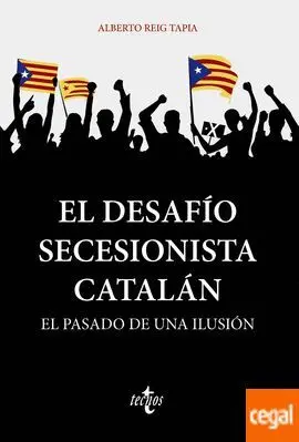 El Desafio Secesionista Catalán