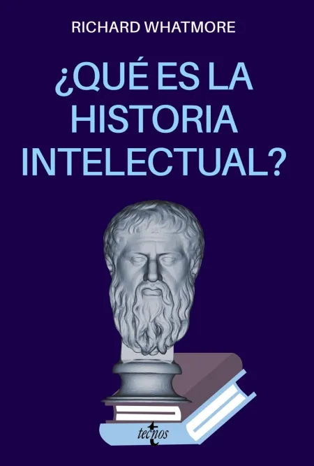 Qué Es la Historia Intelectual?