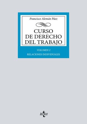 CURSO DE DERECHO DEL TRABAJO T.2 RELACIONES INDIVIDUALES
