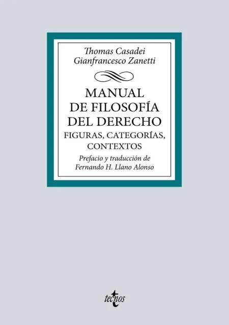 Manual de Filosofía del Derecho. Figuras, Categorías, Contextos