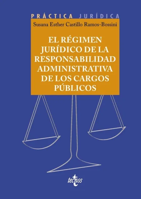 Régimen Jurídico de la Responsabilidad Administrativa de los Cargos Públicos