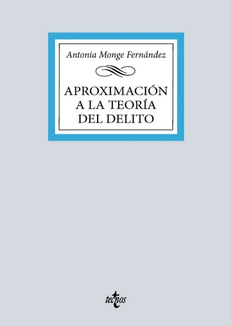 Aproximación a la Teoría General del Delito