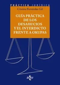 Guia Practica de los Desahucios y el Interdicto Frente a Okupas