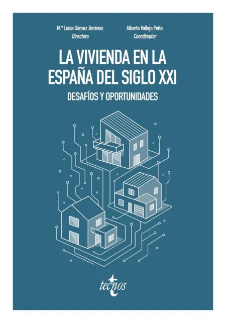 La Vivienda en la España del Siglo Xxi