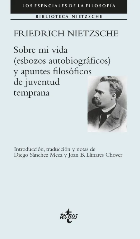 Sobre mi Vida (Esbozos Autobiograficos) y Apuntes Filosoficos de Juventud Tempra