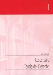 Casos para Teoría del Derecho