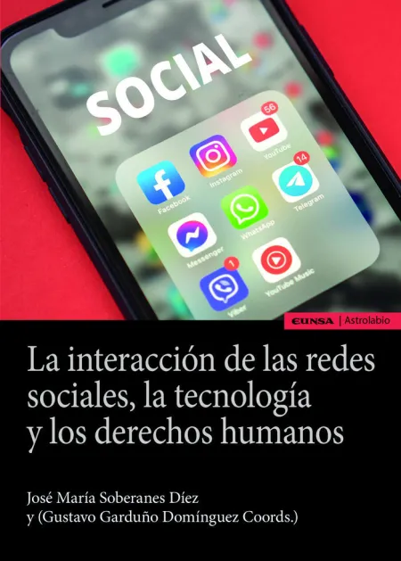 La Interaccion de las Redes Sociales, la Tecnologia y los Derechos Humanos