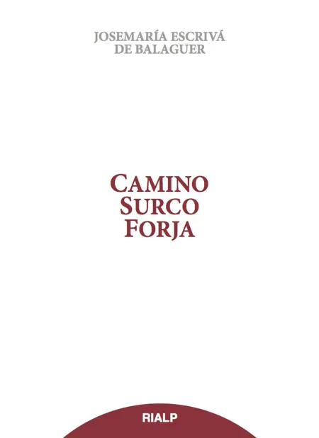 Camino, Surco, Forja (Tela Sobrecubierta)