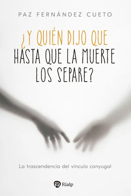 Y Quien Dijo que Hasta que la Muerte nos Separe?