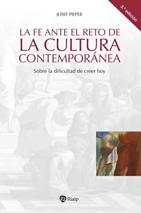 La Fe Ante el Reto de la Cultura Contemporanea