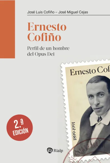 Ernesto Cofiño. Perfil de un Hombre del Opus Dei