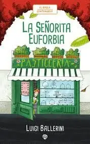 La Señorita Euforbia