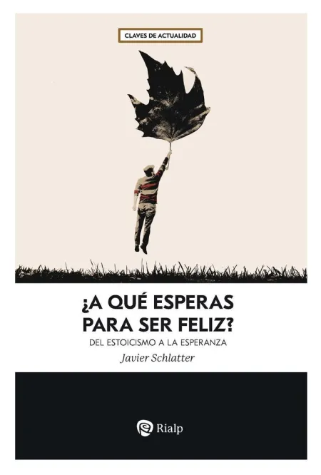 A qué Esperas para Ser Feliz?