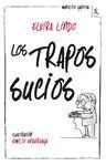 Trapos Sucios, los
